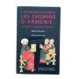 Ouvrez-moi seulement les chemins d'Arménie" : un génocide aux déserts de l'inconscient  - préf. de René Kaës"