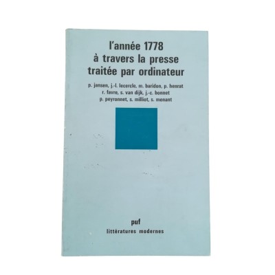 L'année 1778 à travers la presse traitée par ordinateur  - réd. par P. Jansen