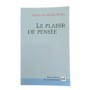 Le plaisir de pensée