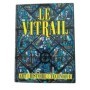 Le vitrail : art