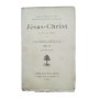 Leçons d'Ecriture Sainte prêchées au Gesù de Paris et de Bruxelles.  Jésus-Christ