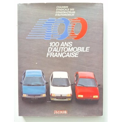 100 Cent ans d'automobile française