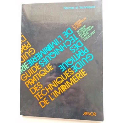 Guide pratique des techniques de l'imprimerie