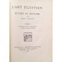 Capart, Jean | Études & histoire - l'art égyptien - TOME I - introduction générale ancien & moyen empires