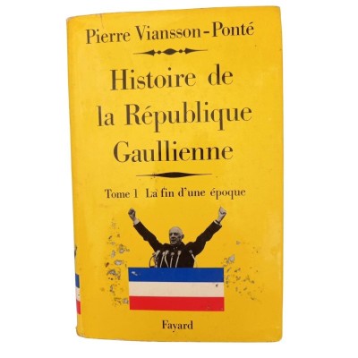 Histoire de la République gaullienne.... T1