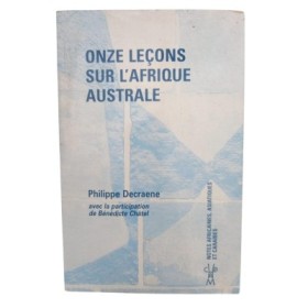 Onze leçons sur l'Afrique australe / Philippe Decraene
