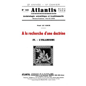 Revue Atlantis N°140 / 1949 / A la recherche d’une doctrine - IV - L’islamisme / REIMPRESSION