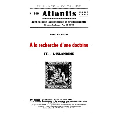 Revue Atlantis N°140 / 1949 / A la recherche d’une doctrine - IV - L’islamisme / REIMPRESSION