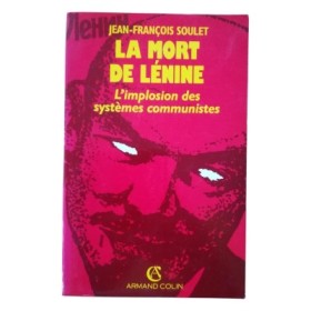 La mort de Lénine : l'implosion des systèmes communistes