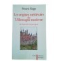 Les Origines médiévales de l'Allemagne moderne : de Charles IV à Charles Quint : 1346-1519
