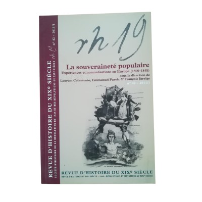 Société d'histoire de la révolution de 1848 et des révolutions du XIXe siècle | Revue d'histoire du XIXe siècle : n°42- 2011/1.