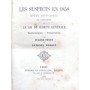 Ténot, Eugène | Les Suspects en 1858 : Étude historique sur l'application de la loi de sûreté générale, emprisonnements, transp