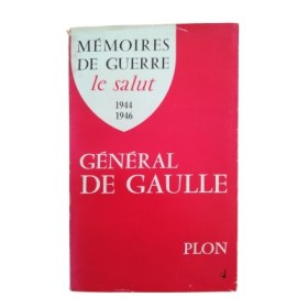 Mémoires de guerre... 3. Le Salut