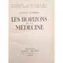 Lumière, Auguste | Les horizons de la médecine