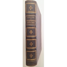 Chants et chansons populaires de la France. Nouvelle édition illustrée