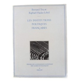 Les Institutions politiques françaises / Bernard Tricot