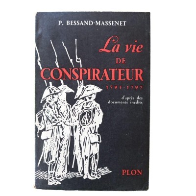 La Vie de conspirateur