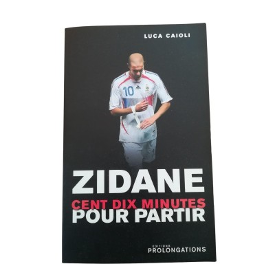 Zidane : 110 minutes pour partir  - traduction de l'italien de Giampietro Agus
