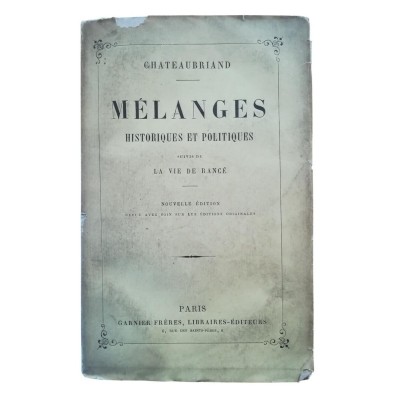 Mélanges historiques et politiques - suivis de La vie de Rancé (Nouvelle édition