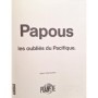 Chenevière, Alain | Papous : les oubliés du Pacifique