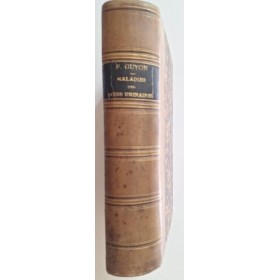 Leçons cliniques sur les maladies des voies urinaires