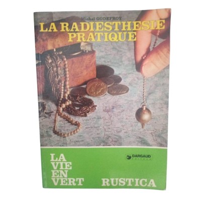 La Radiesthésie pratique - illustré par Loppé