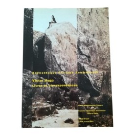 Bibliothèque Philippe Zoummeroff . Victor Hugo : livres et correspondances