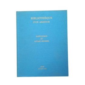 Bibliothèque d'un amateur. Manuscrits et Livres anciens. Paris le 20 mai 1980