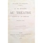 Claretie, Jules | La vie moderne au théâtre : causeries sur l'art dramatique