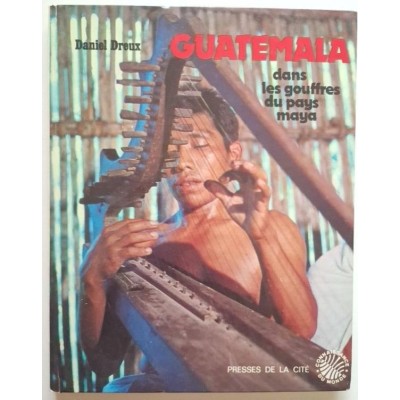 Guatemala : dans les gouffres du pays maya