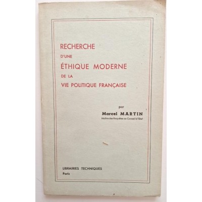 Recherche d'une éthique moderne de la vie politique française