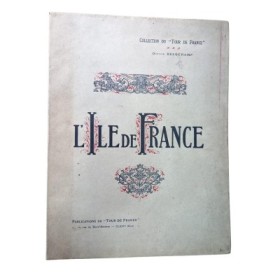 L'Ile-de-France. Ouvrage publié avec la collaboration de MM. Henri Allorge