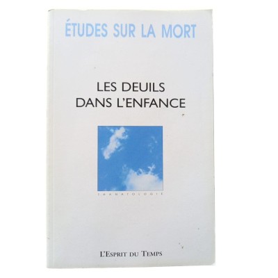 Etudes sur la mort - Les deuils dans l'enfance
