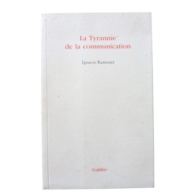 La tyrannie de la communication