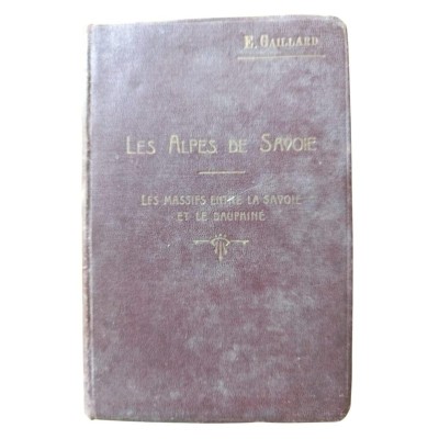 Les Alpes de Savoie. Troisième volume