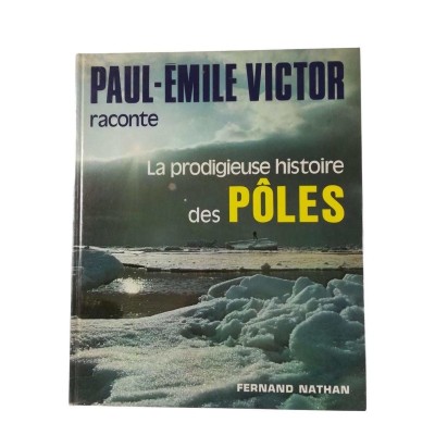 La Prodigieuse histoire des pôles