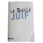 Le siècle juif / Yuri Slezkine - traduit de l'anglais (États-Unis) par Marc Saint-Upéry