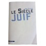 Le siècle juif / Yuri Slezkine - traduit de l'anglais (États-Unis) par Marc Saint-Upéry