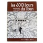 Les 6001 jours du Liban / Josette Saleh
