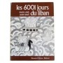 Les 6001 jours du Liban / Josette Saleh