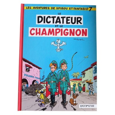 Le dictateur et le champignon  / Les aventures de Spirou et Fantasio 7
