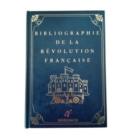 Bibliographie de la Révolution française : 1940-1988  - sous la dir. de Alfred Fierro. Tome 1.