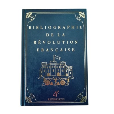 Bibliographie de la Révolution française : 1940-1988  - sous la dir. de Alfred Fierro. Tome 1.
