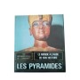Les métamorphoses de l'humanité - Les Pyramides Sous la direction de Robert Philippe