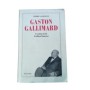 Gaston Gallimard : un demi-siècle d'édition française