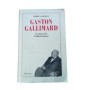 Gaston Gallimard : un demi-siècle d'édition française