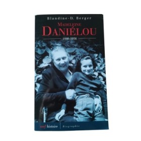 Madeleine Daniélou : 1880-1956