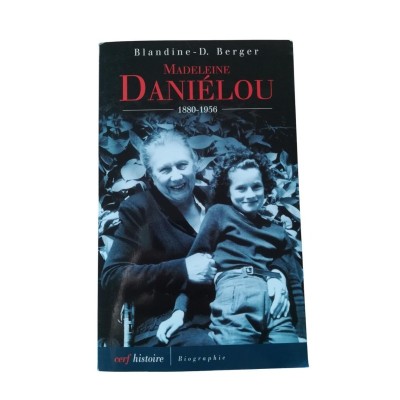 Madeleine Daniélou : 1880-1956