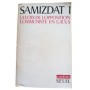 Samizdat 1... : la voix de l'opposition communiste en U.R.S.S. / trad. du russe
