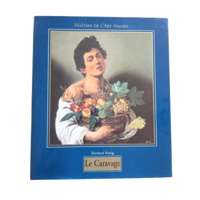 Maîtres de l'art Italien - Le Caravage